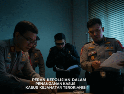 Peran Kepolisian dalam Penanganan Kasus Kejahatan Terorganisir